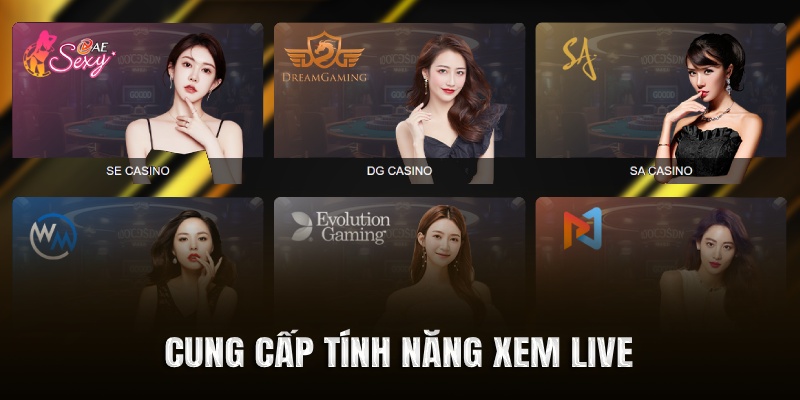 Cung cấp tính năng xem live
