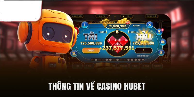 Thông tin về Casino Hubet