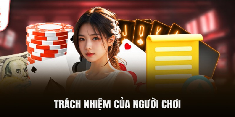 Trách nhiệm của người chơi