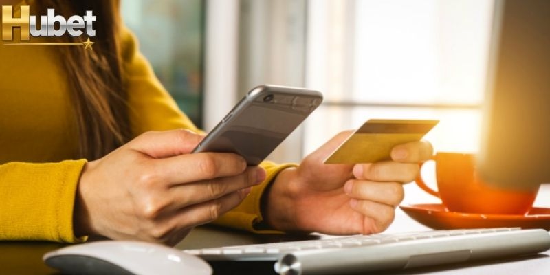 Nạp tiền HUBET cần người chơi chuẩn hóa thông tin